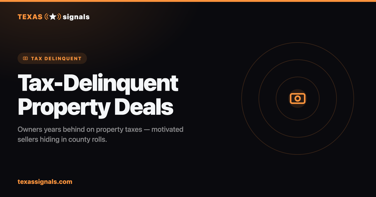 Texas tax delinquent properties — finding motivated sellers before penalties compound further